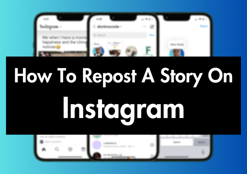 How To Repost a Story on Instagram (2 Easy Ways)
