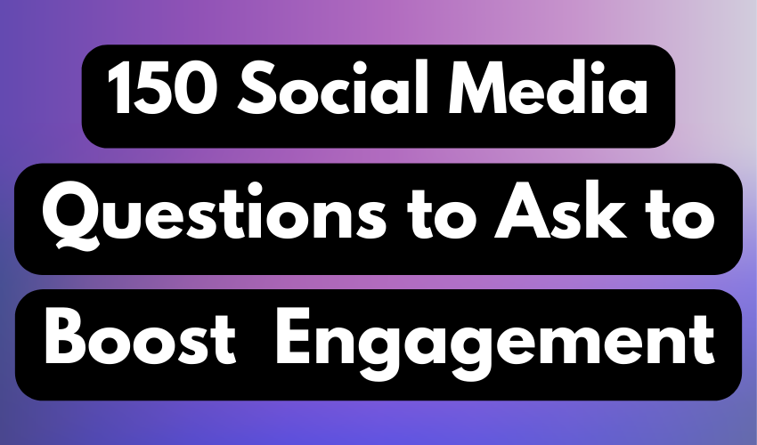 150-social-media-questions-to-ask-to-boost-engagement