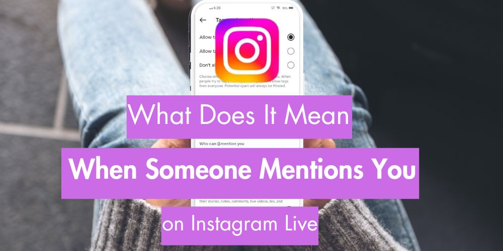 What Does It Mean When Someone Mentions You on Instagram Live? What Does It Mean When Someone Mentions You on Instagram Live?