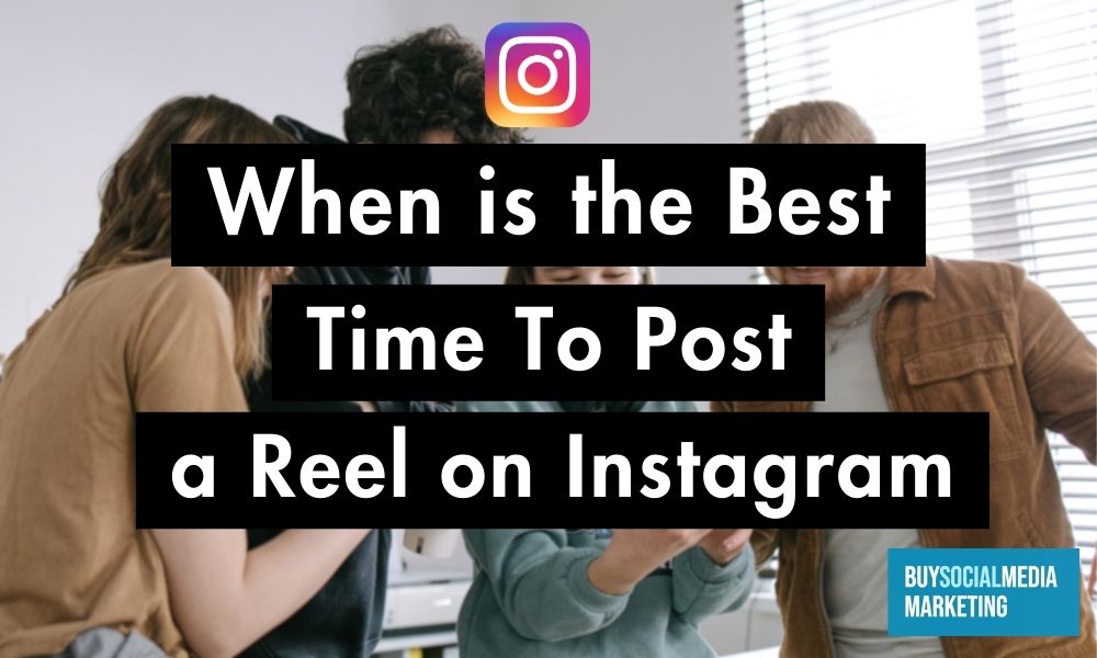 When is the Best Time to Post a Reel on Instagram? 2026 Guide When is the Best Time to Post a Reel on Instagram? 2026 Guide